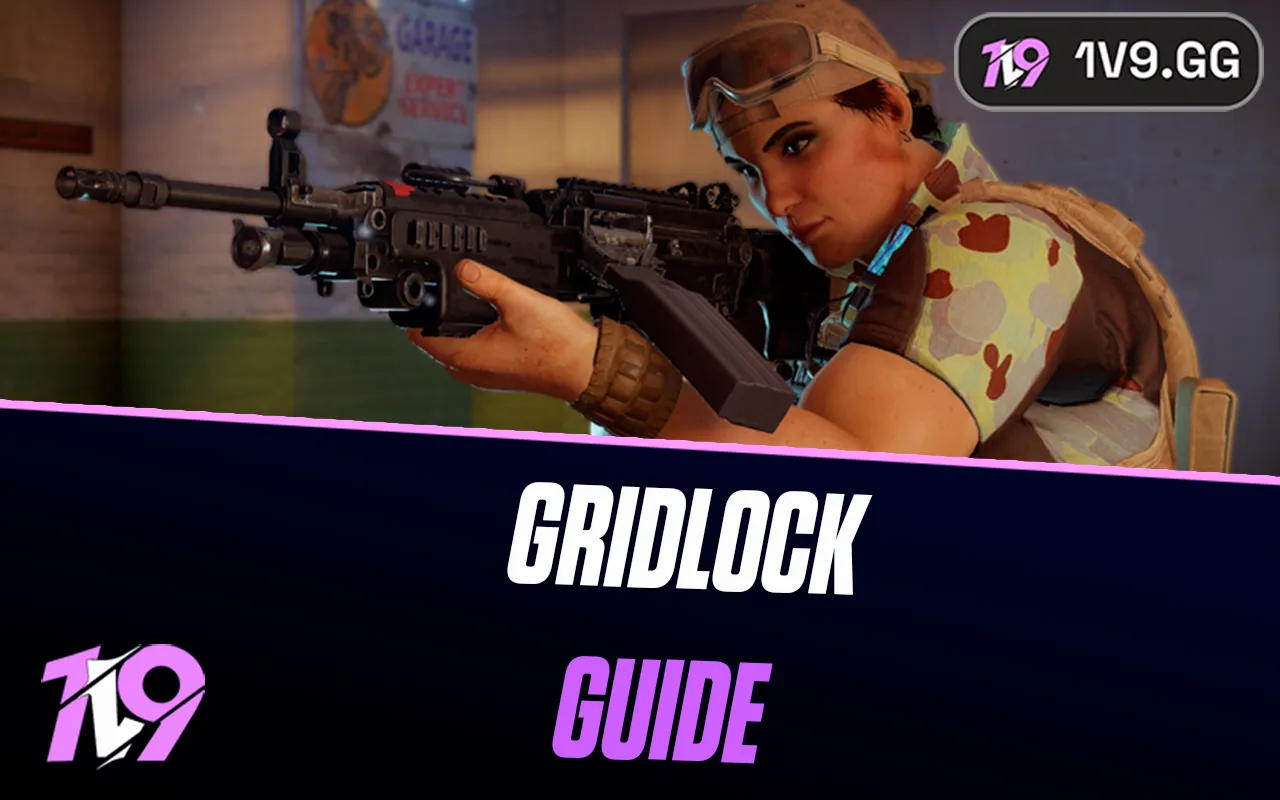 Rainbow Six Siege: Gridlock Operator Guide
